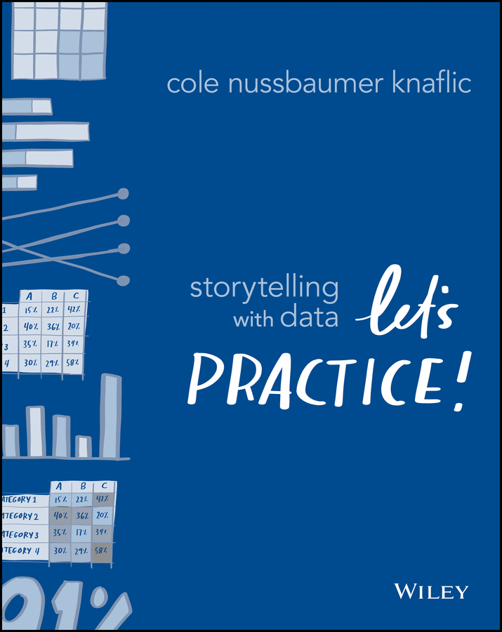 Storytelling with data: lets practice! Ebook